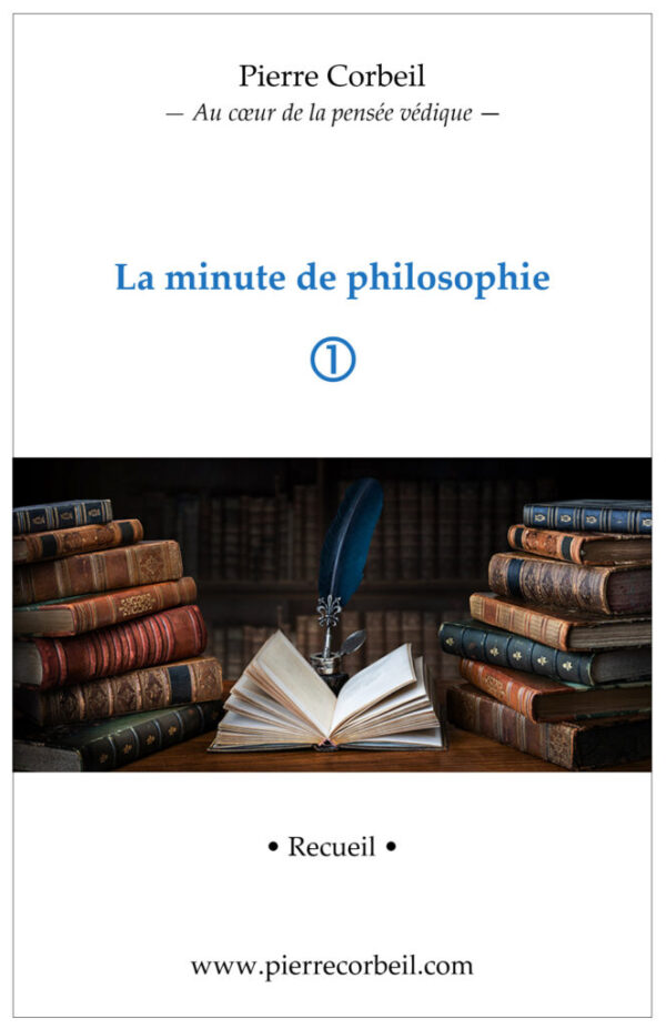 La minute de philosophie Vol.1 Une série d'articles signés Pierre Corbeil